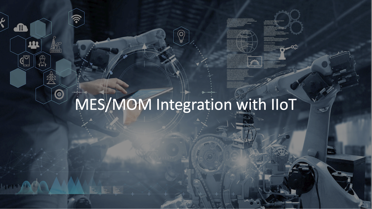 Die Rolle von MES-/MOM-Systemen und dem Internet of Things (IoT)